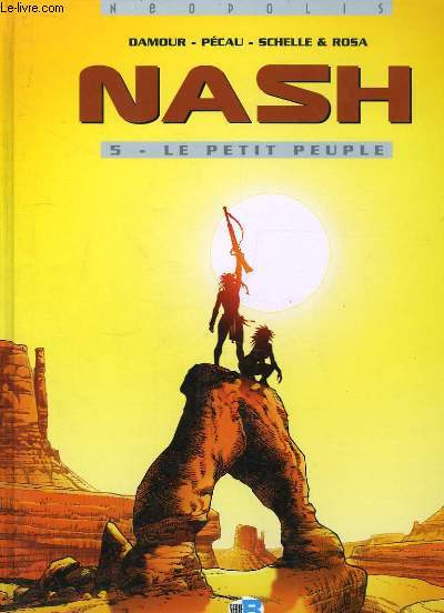 Nash. Tome 5 : Le petit peuple.