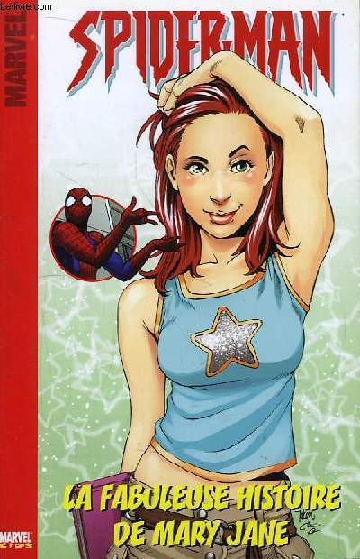Spiderman N3 : La fabuleuse histoire de Mary Jane.
