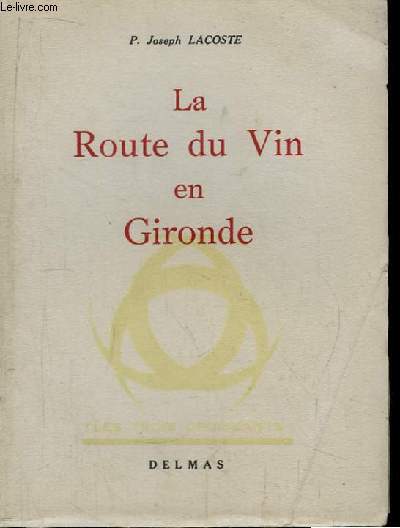 La Route du Vin en Gironde