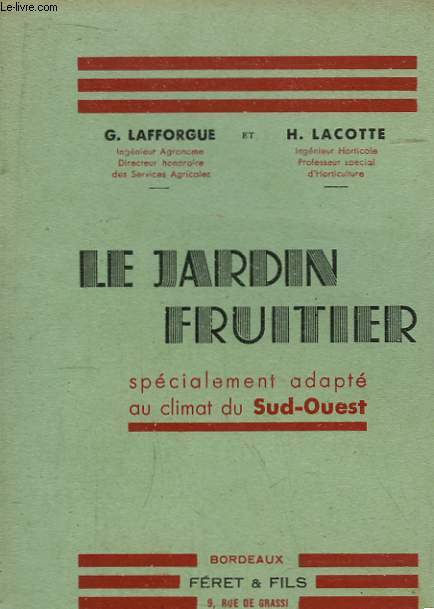 Le jardin fruitier, spcialement adapt au climat du Sud-Ouest