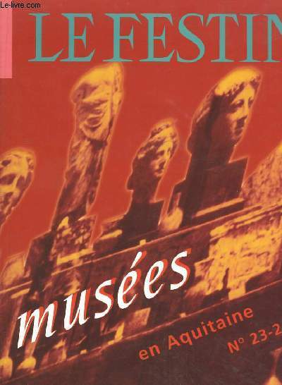 Le Festin N23 - 24 : Muses en Aquitaine.