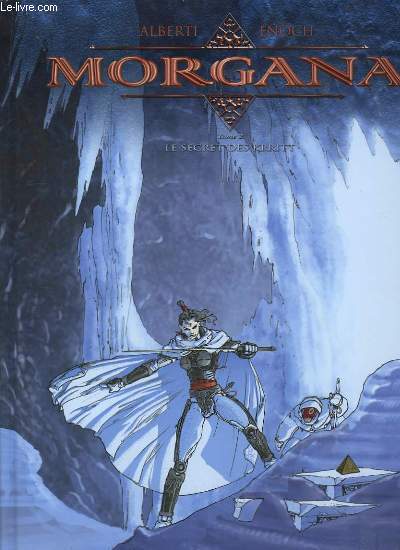 Morgana. TOME 2 : Le secret des Krritt