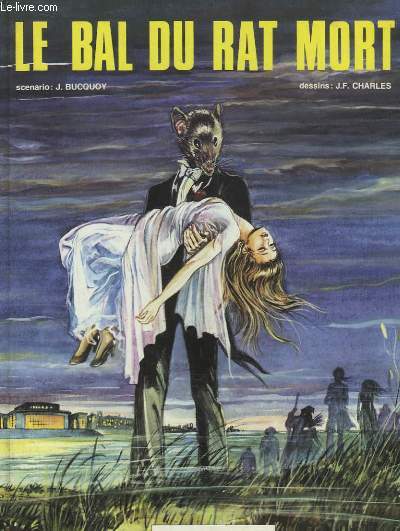 Le Bal du Rat Mort.