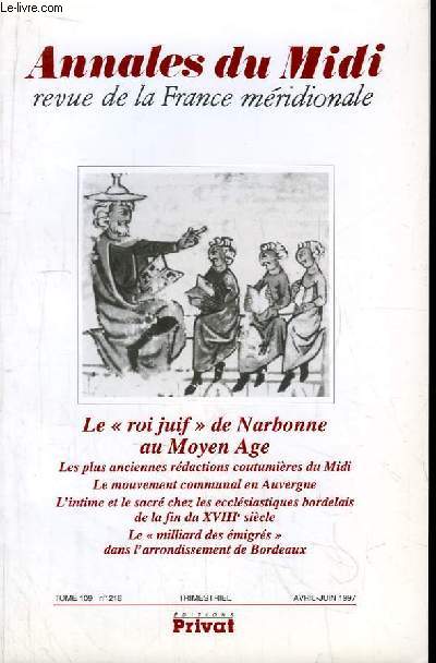 Annales du Midi, revue de la France mridionale. TOME 109 n218 : Le 