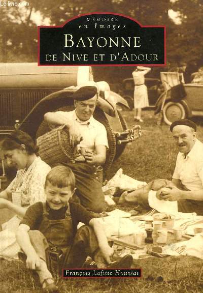 Bayonne de Nive et d'Adour.