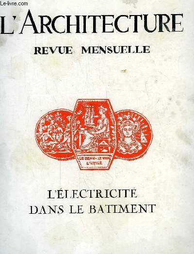 L'Architecture. Supplment Technique N11 : L'Electricit dans le Batiment.