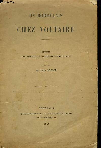 Un Bordelais chez Voltaire. Extrait des manuscrits de Franois-de-Paule Latapie.