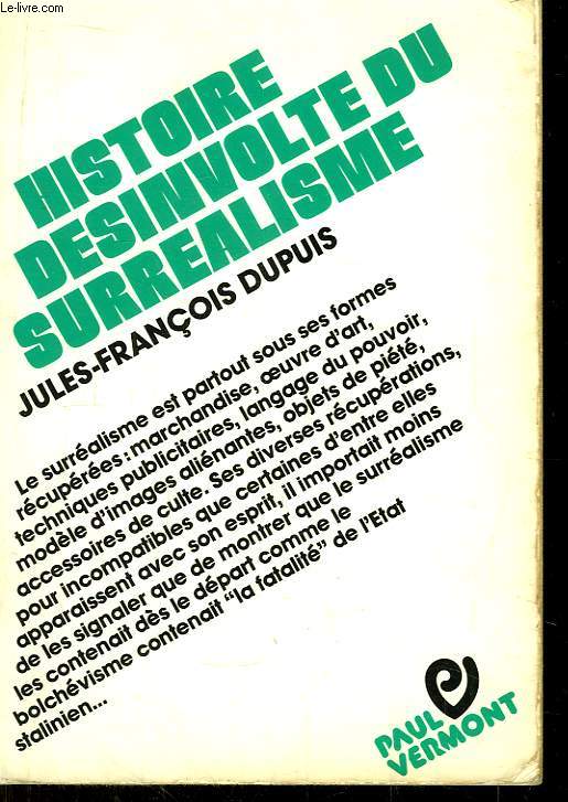 Histoire dsinvolte du Surralisme.