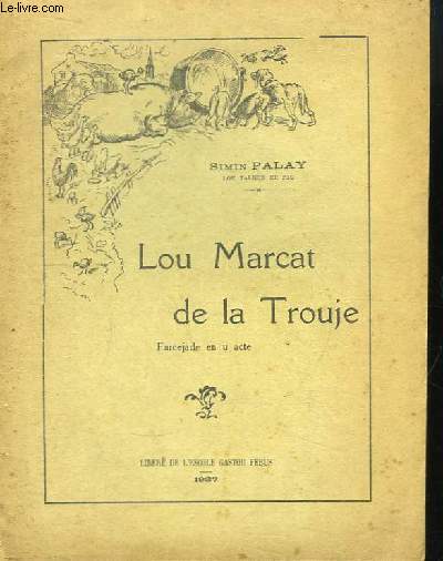 Lou Marcat de la Trouje