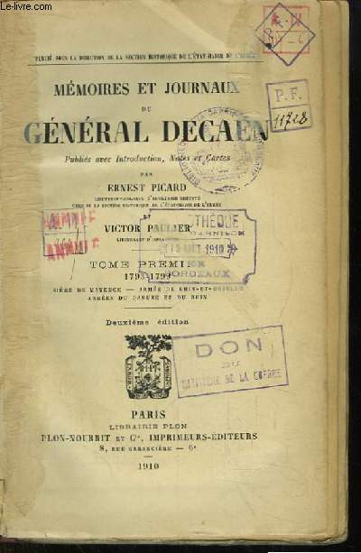 Mmoires et Journaux du Gnral Decaen. TOME 1er : 1793 - 1799, Sige de Mayence, Arme du Rhin-et-Moselle, Armes du Danube et du Rhin.