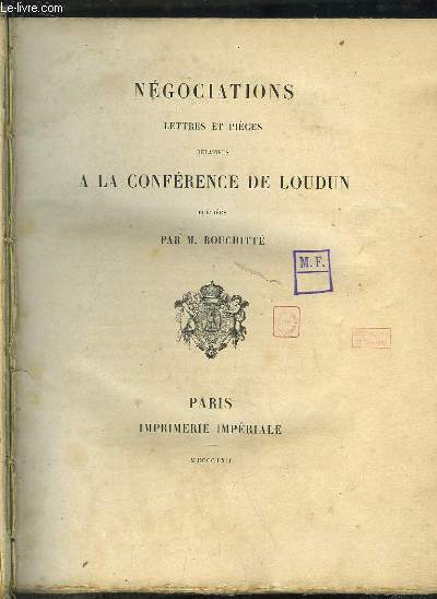 Ngociations, Lettres et Pices relatives  la Confrence de Loudun.