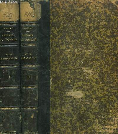 Lettres du Tonkin et de Madagascar 1894 - 1899. En 2 TOMES