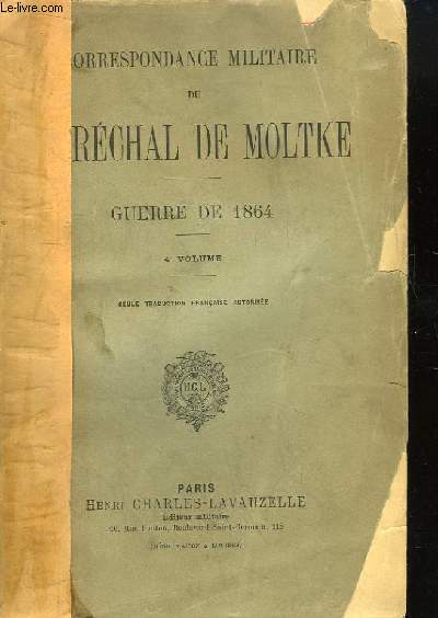 Correspondance militaire du Marchal de Moltke. Guerre de 1864. 4e volume.