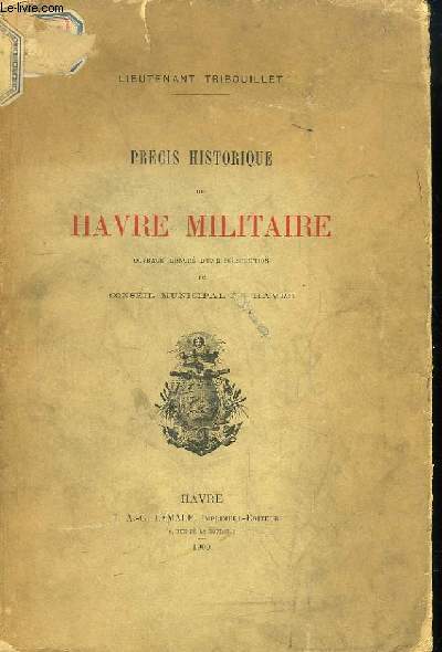Prcis Historique du Havre Militaire.