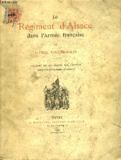 Le Rgiment d'Alsace dans l'Arme Franaise.