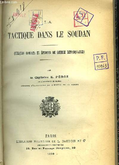 La Tactique dans le Soudan. Quelques combats et pisodes de guerre remarquables.