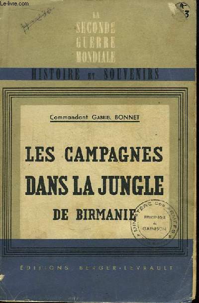 Les Campagnes dans la jungle de Birmanie, et leurs enseignements.