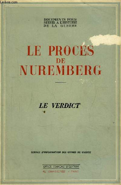 Le Procs de Nuremberg. Le Verdict.