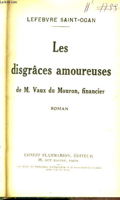 Les disgrces amoureuses de M. Vaux du Mouron, financier.