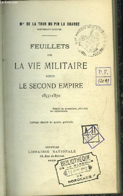 Feuillets de la Vie Militaire sous le 2nd Empire. 1855 - 1870
