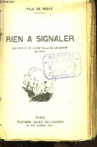 Rien  Signaler. Un pisode de la bataille de la Somme en 1916