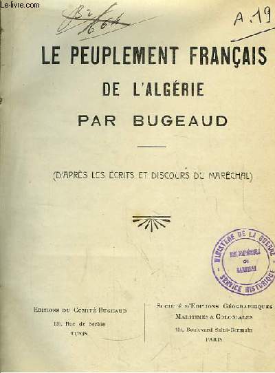 Le Peuplement Franais de l'Algrie (d'aprs les crits et discours du Marchal).