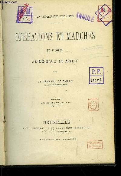 Oprations et Marches du 5e Corps jusqu'au 31 aot. Campagne de 1870