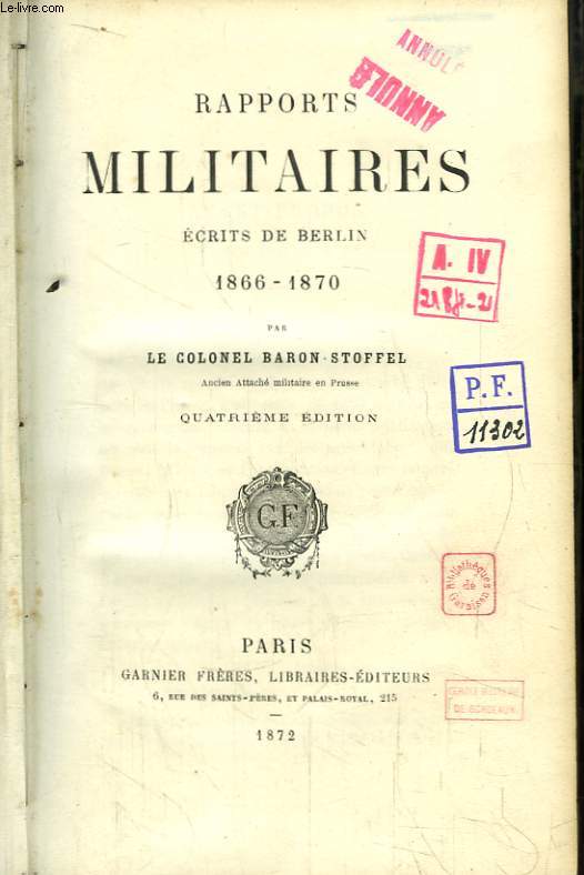 Rapports Militaires. Ecrits de Berlin 1866 - 1870