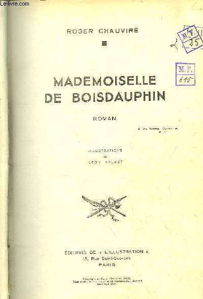 Recueil de Romans et Nouvelles, tirs de l' Illustration. Mademoiselle de Boisdauphin, par Roger Chauvir illustr par Fauret - La Valse aux Enfers, de Chessin illustr par Pouzargues - Et Indien, de Lapaquellerie illustr par Simont ...