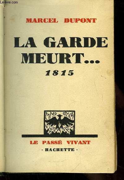 La garde meurt ... 1815