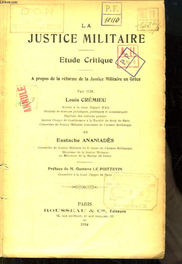 La Justice Militaire. Etude critique. A propos de la rforme de la Justice militaire en Grce.