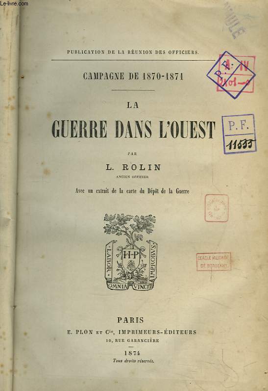 La Guerre dans l'Ouest. Campagne de 1870 - 1871