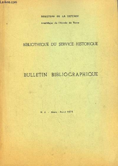 Bibliothèque du Service Historique. Bulletin Bibliographique N°2
