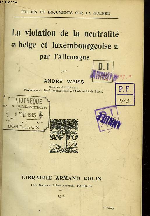 La violation de la neutralit belge et luxembourgeoise par l'Allemagne.