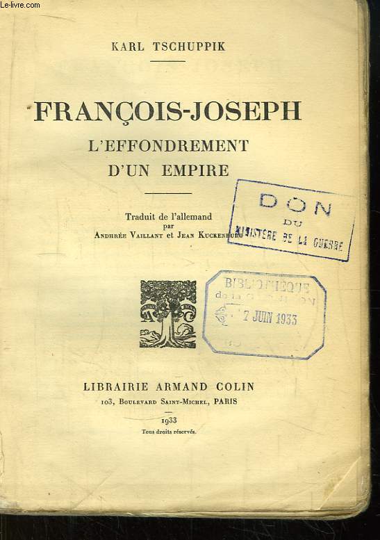 Franois-Joseph. L'Effondrement d'un Empire.