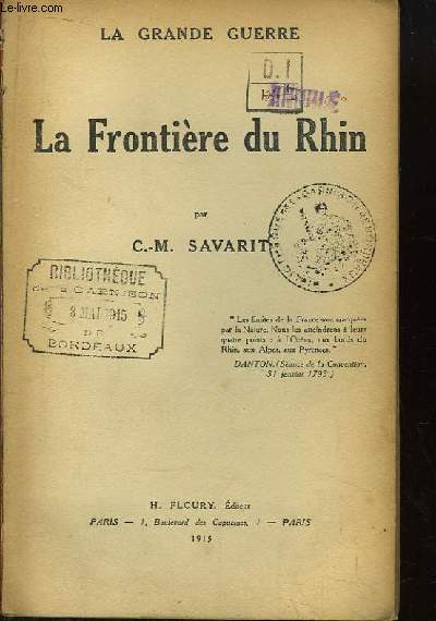 La Frontire du Rhin. La Grande Guerre.