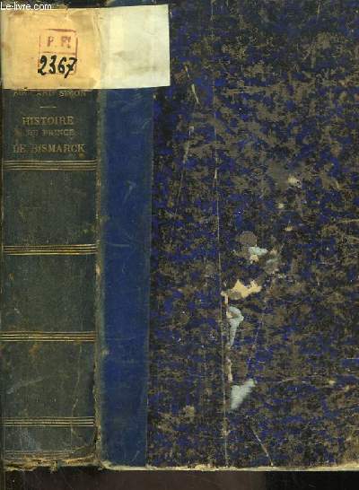 Histoire du Prince de Bismarck 1847 - 1887