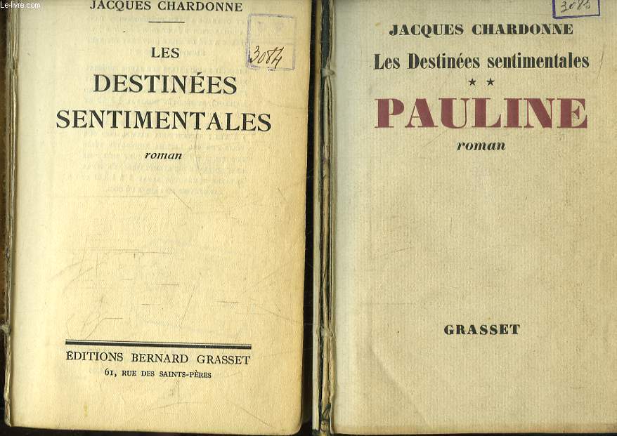 Les destines sentimentales. EN 2 TOMES