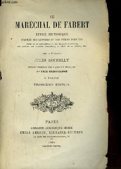 Le Marchal de Fabert. Etude historique d'aprs ses lettres et des pices indites. 2e partie