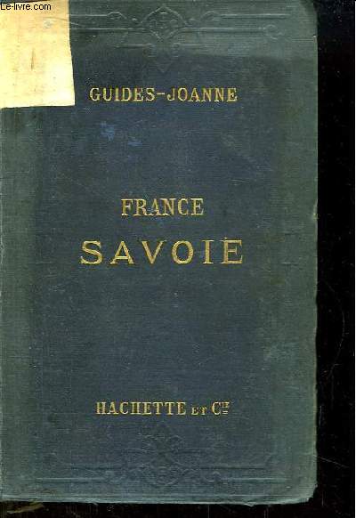 Savoie. Collection des Guides-Joanne.