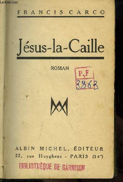 Jésus-la-Caille. Roman - CARCO Francis - 0 - Afbeelding 1 van 1