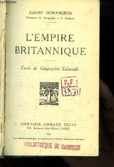 L'Empire Britannique. Etude de Gographie Coloniale.