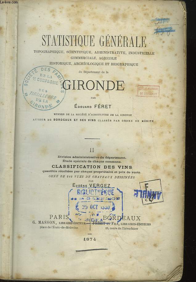Statistique Gnrale du Dpartement de la Gironde. TOMES 1 et 2 (exemplaires de travail, vendus en l'tat)