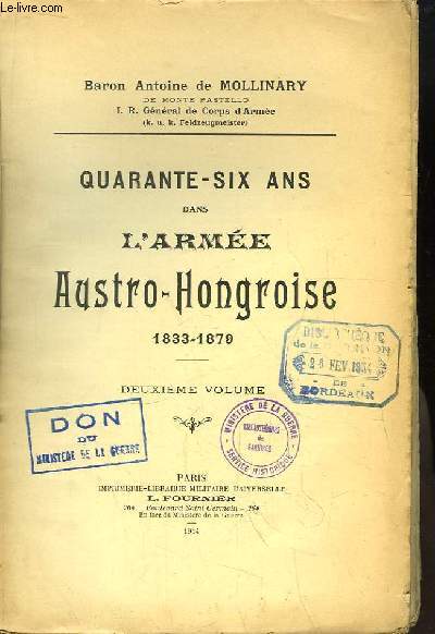 Quarante-Six ans dans l'Arme Austro-Hongroise 1833 - 1879. 2me volume
