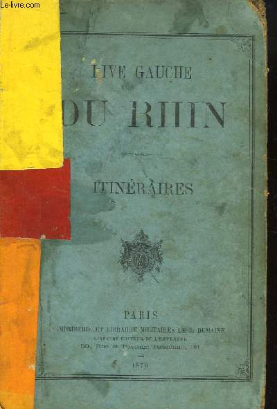 Rive Gauche du Rhin. Itinraires.