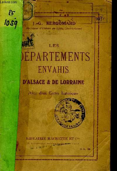 Les Dpartements envahis d'Alsace & de Lorraine.