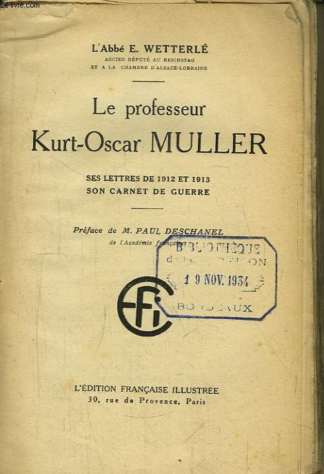 Le Professeur Kurt-Oscar Muller. Ses lettres de 1912 et 1913 - Son carnet de guerre.