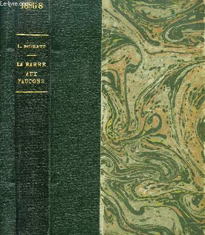 La Barre aux Faucons. Roman