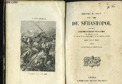 Histoire du Sige et de la Prise de Sbastopol.