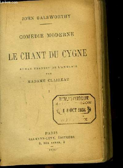 Le Chant du Cygne. Comdie Moderne. TOME 1